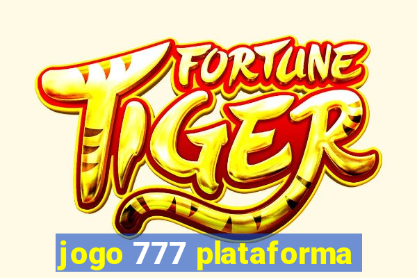 jogo 777 plataforma